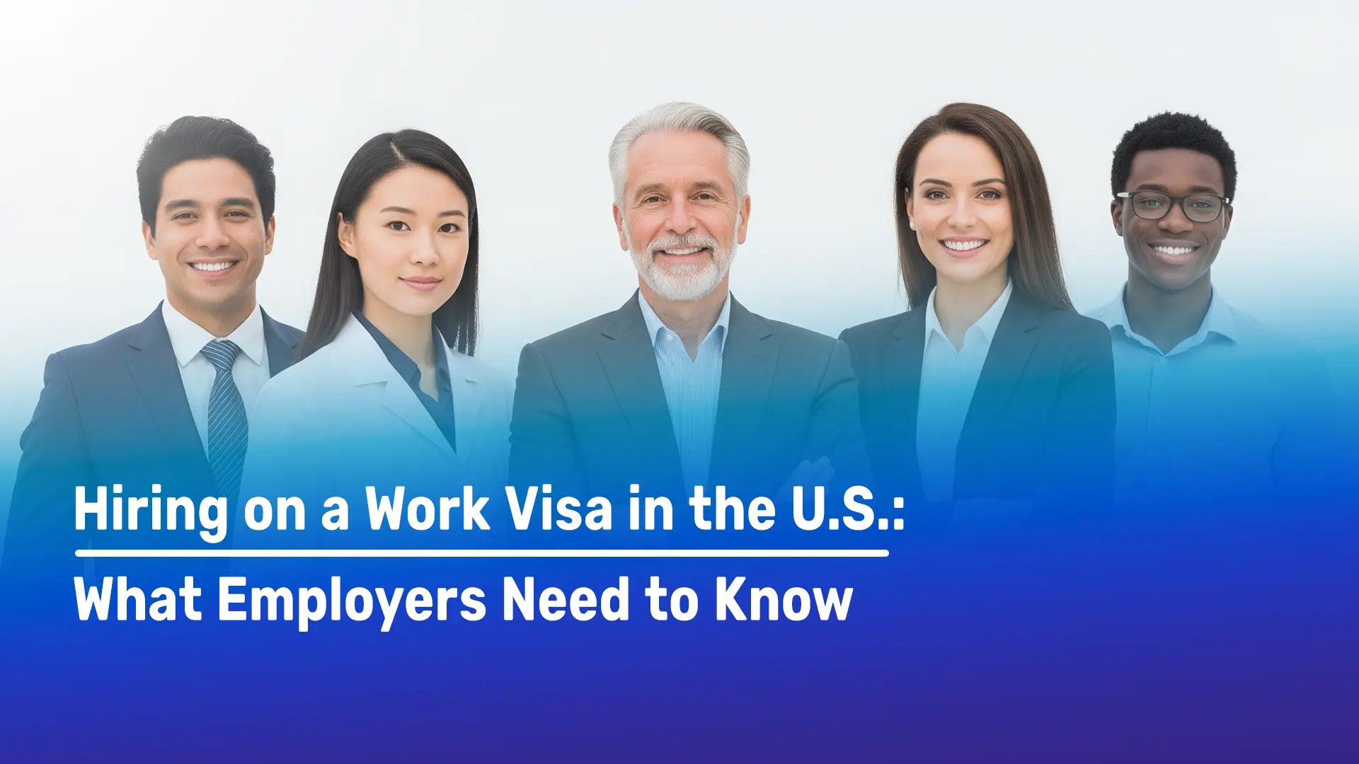 Hiring on a work visa in the U.S.